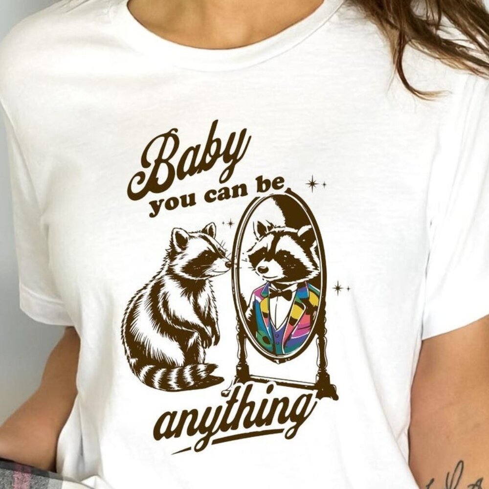 Women’s 'Baby You Can Be Anything' Graphic Tee - White